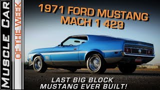 1971 Mustang Mach 1 429 Video: Muscle Car Of The Week Episode 252