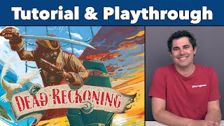 Dead Reckoning Tutorial & Playthrough