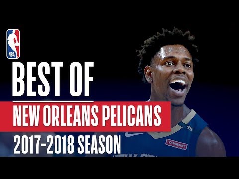 Best of New Orleans Pelicans | 2017-2018 NBA Season