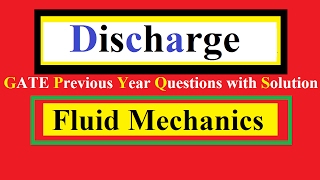 Concept of Discharge Fluid Mechanics GATE Previous Year Question