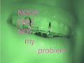 Not My Problem by Noga Erez