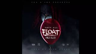 Skully- “They All Float” (Prod. By Rick Flare)