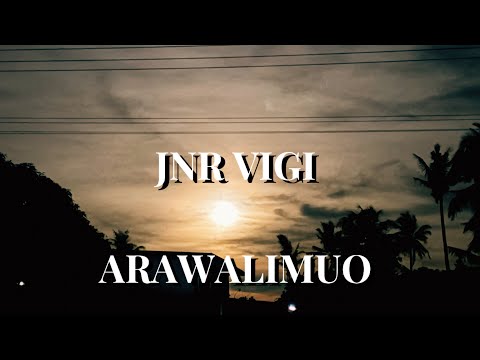 Arawalimuo - Jnr Vigi