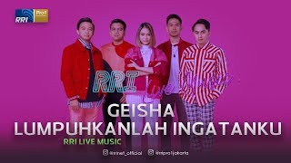Download lagu Geisha - Lumpuhkanlah Ingatanku Live at RRI Live Music mp3