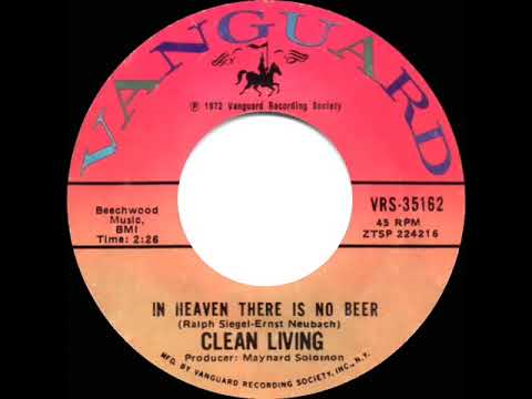 1972 HITS ARCHIVE: In Heaven There Is No Beer - Clean Living (mono 45)