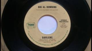 Darlene , Big Al Downing , 1982 46RPM