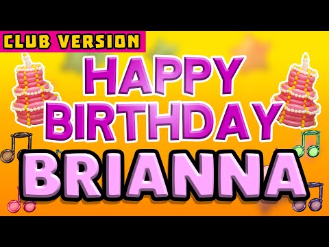 Happy Birthday BRIANNA | POP Version 2 | The Perfect POP Birthday Song for  BRIANNA | CLUB VERSION