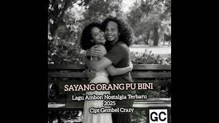 Download lagu SAYANG ORANG PU BINI//Lagu Ambon Nostalgia Terbaru 2025//GEMBEL CRAZY mp3