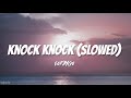 $oFaygo - Knock Knock (Slowed + Reverb) | she like faygo you getting bigger