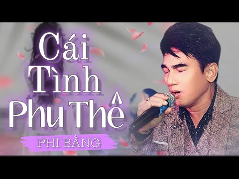 Cái tình phu thê - Phi Bằng