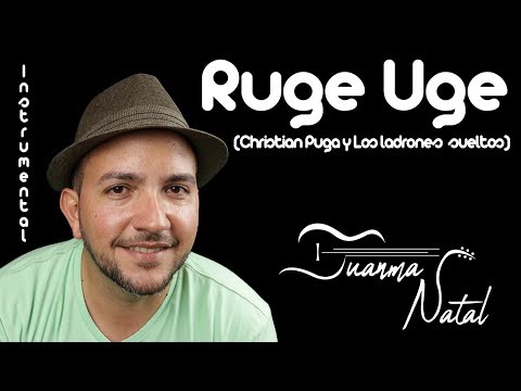 Ruge Uge - Los Ladrones Sueltos