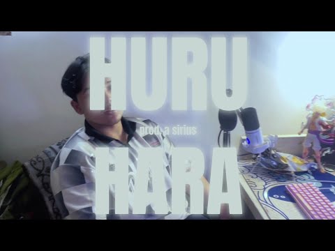 HURU HARA ft Sanhayy "Prod by. A sirius" (freestyle)🌨🌨