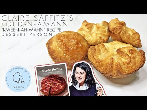 Claire Saffitz's Kouign-Amann Recipe | Dessert Person