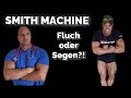 SMITH MACHINE - Fluch oder Segen?! mit Osteopath, Physiotherapeut & Chiropraktiker Andreas Schlecht