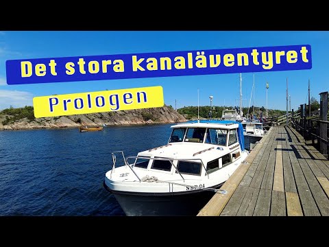 Det stora kanaläventyret på Göta Kanal - Prologen