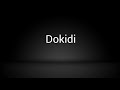 Dokidi Dokidi Lyrics Video