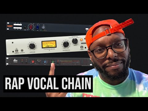 RAP Vocal Chain / Outboard Gear and Plugins