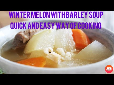 download lagu mp3 mp4 Winter Melon Barley Pork Rib Soup, download lagu Winter Melon Barley Pork Rib Soup gratis, unduh video klip Winter Melon Barley Pork Rib Soup