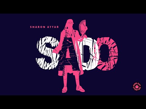 Sharon Attar - SADO (‘WET’)