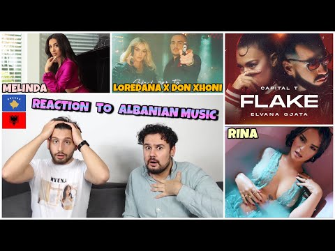 REACTION TO ALBANIAN MUSIC: DON XHONI x LOREDANA // CAPITAL T x ELVANA GJATA // RINA // MELINDA