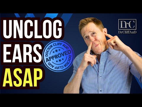 How to UNCLOG Your Plugged Ears...FAST!