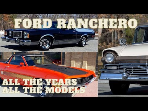 Ford Ranchero 1957 to 1979 - The History, All the Models, & Features