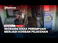 Anak Perempuan Jadi Korban Pelecehan