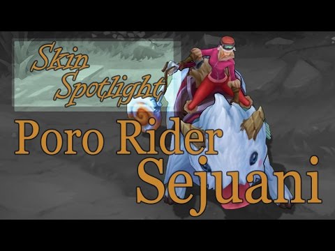 [LoL-Skin Spotlight] Poro Rider Sejuani
