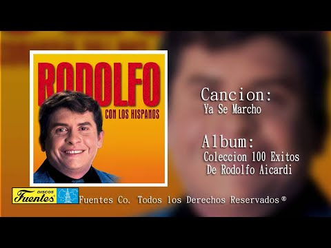 Ya Se Marcho Mejor Para Mi - Rodolfo Aicardi Con Los Hispanos / Discos Fuentes