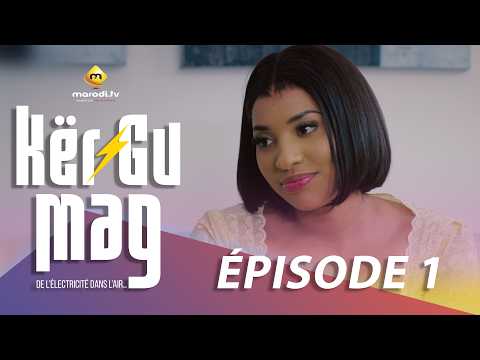Série - Kër Gu Mag - Épisode 01 - VOSTFR