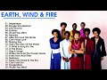 Best Songs Of Earth, Wind  Fire -Earth, Wind  Fire Greatest Hits