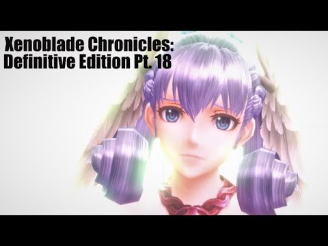 Xenoblade Chronicles: Definitive Edition - Main Story Cutscenes & Fights | Pt. 18