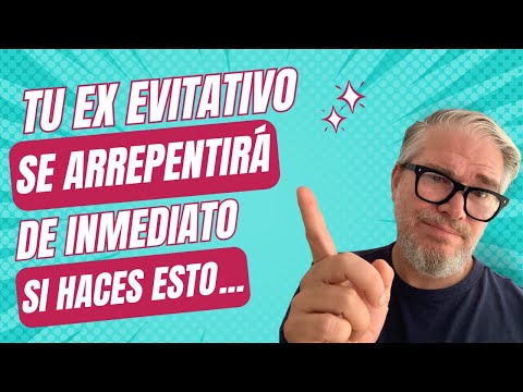 TU EX PAREJA EVITATIVA nunca esperaría que hagas esto...😱