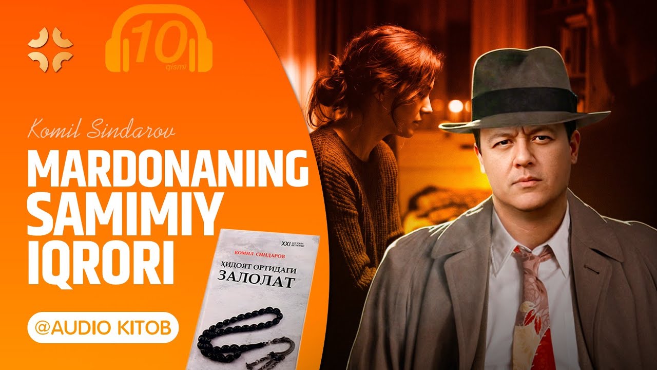 Hidoyat Ortidagi Zalolat 10-qism |KOMIL SINDAROV| #audiokitob