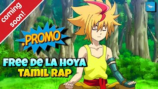 Free de la hoya tamil rap  PROMO  beyblade