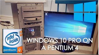Windows 10 Pro Running on a Pentium 4 Processor 1g