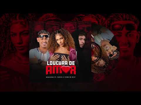 LOUCURA DE AMOR- BIELZINHO, SEREIA E FZIRO NO BEAT ( VERSÃO FORRÓ ROMÂNTICO )