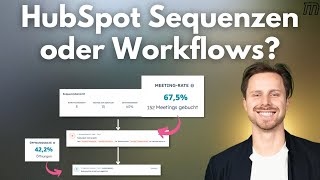 HubSpot Sequenzen vs. Workflows — wann was?
