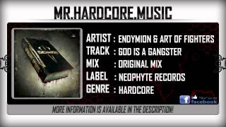 Endymion & Art Of Fighters  - God Is A Gangster (FULL) [HQ|HD]