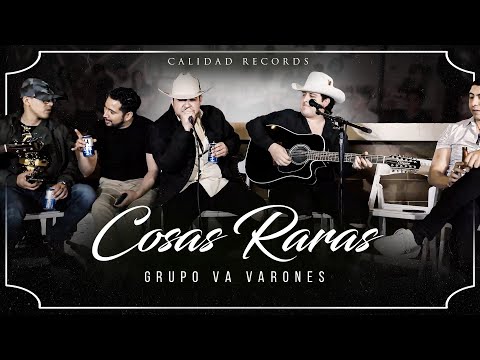 Grupo Varones - Cosas Raras (Video Oficial)