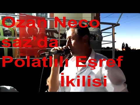 Ozan Neco saz da polatlılı eşref ikilisi