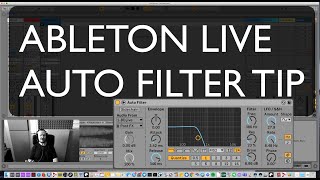 Video thumbnail for Ableton Live Auto Filter tip by Fanu