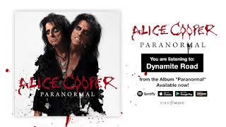 Alice Cooper &quot;Dynamite Road&quot; Official Full Song Stream - Album &quot;Paranormal&quot; OUT NOW!