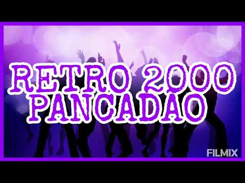 RETRO 2000 PANCADÃO
