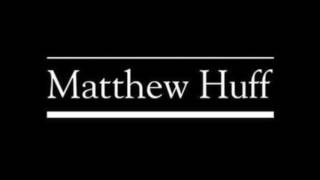 Matthew Huff - I Can&#39;t Love You Anymore