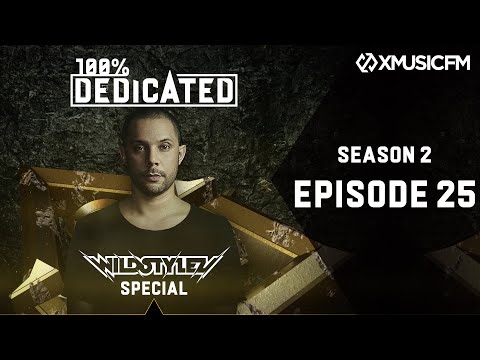 Season 2 | Episode 25 | Wildstylez Special | 100% Dedicated