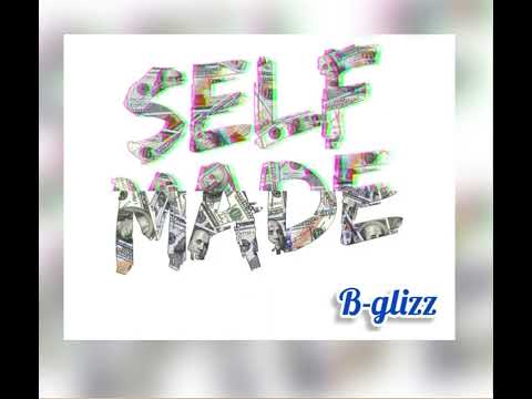 B-Glizz - $elf Made(Audio)