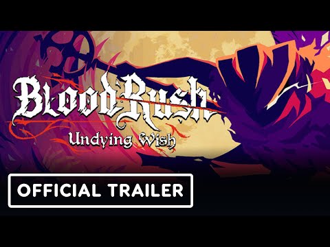 BloodRush: Undying Wish - Official Launch Trailer thumbnail