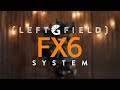Introducing the LeftField Sony FX6 System
