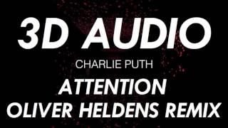 [3D AUDIO] Attention {Oliver Heldens Remix} (USE HEADPHONES!!!)